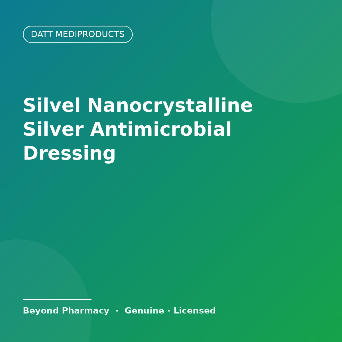 Datt Mediproducts Silvel Nanocrystalline Silver Antimicrobial Barrier Dressing – Datt Mediproducts