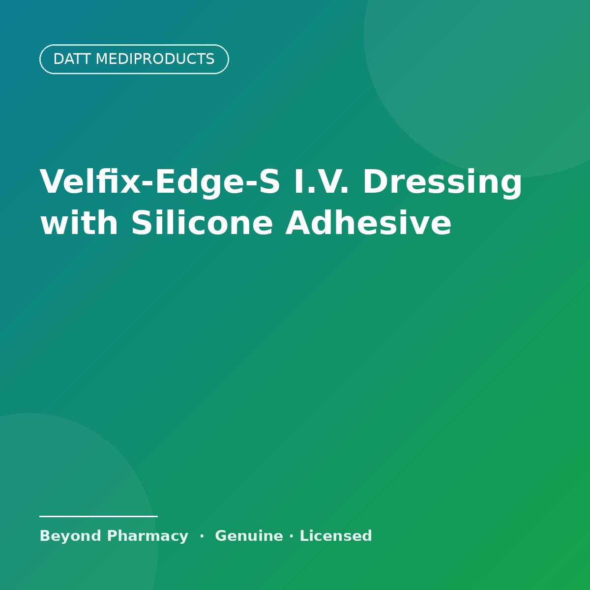 Datt Mediproducts Velfix-Edge-S I.V. Dressing with Silicone Adhesive – Datt Mediproducts medical product