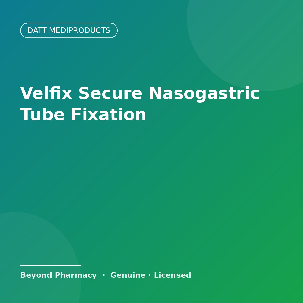 Datt Mediproducts Velfix Secure Nasogastric Tube Fixation – Datt Mediproducts