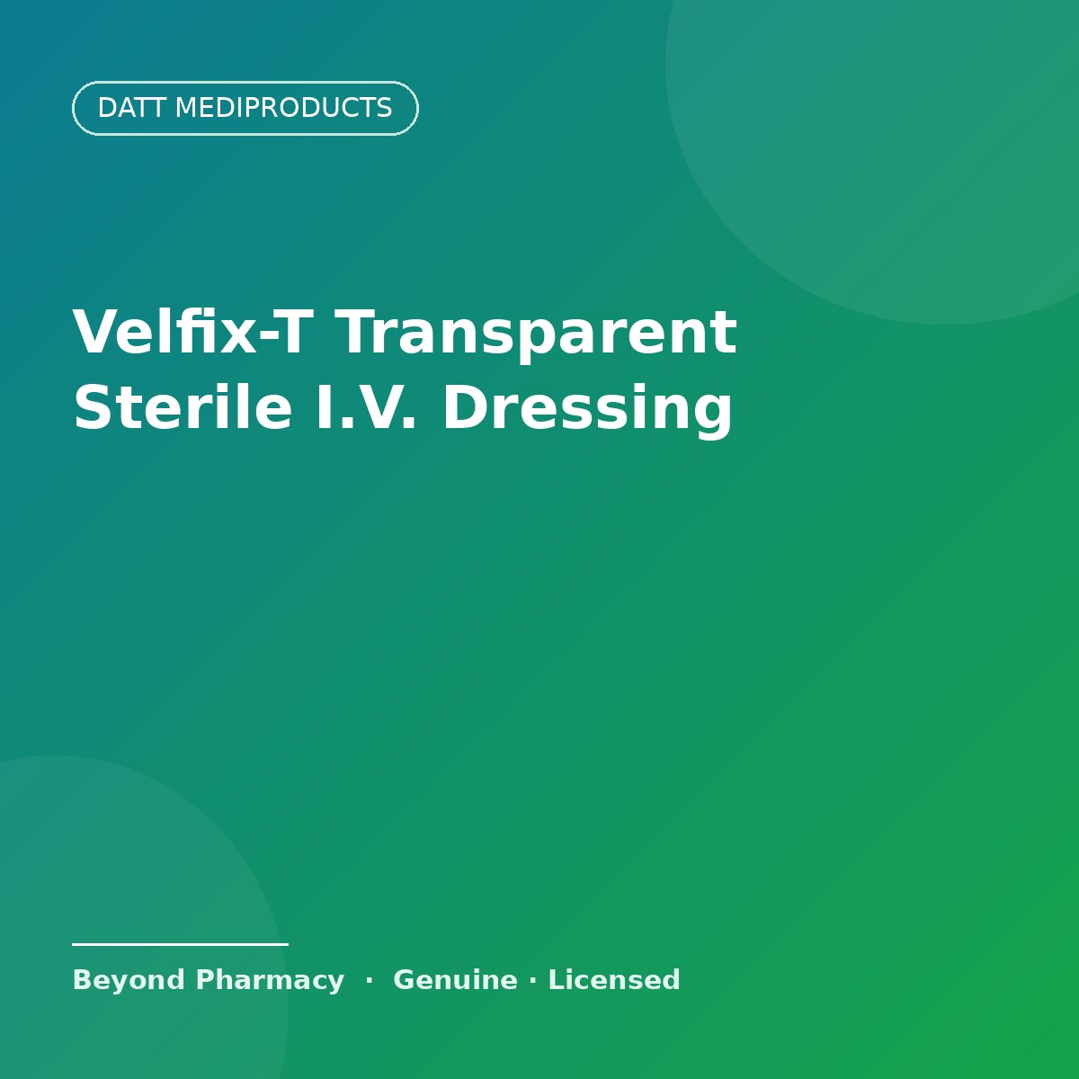 Datt Mediproducts Velfix-T Transparent Sterile I.V. Dressing – Datt Mediproducts medical product