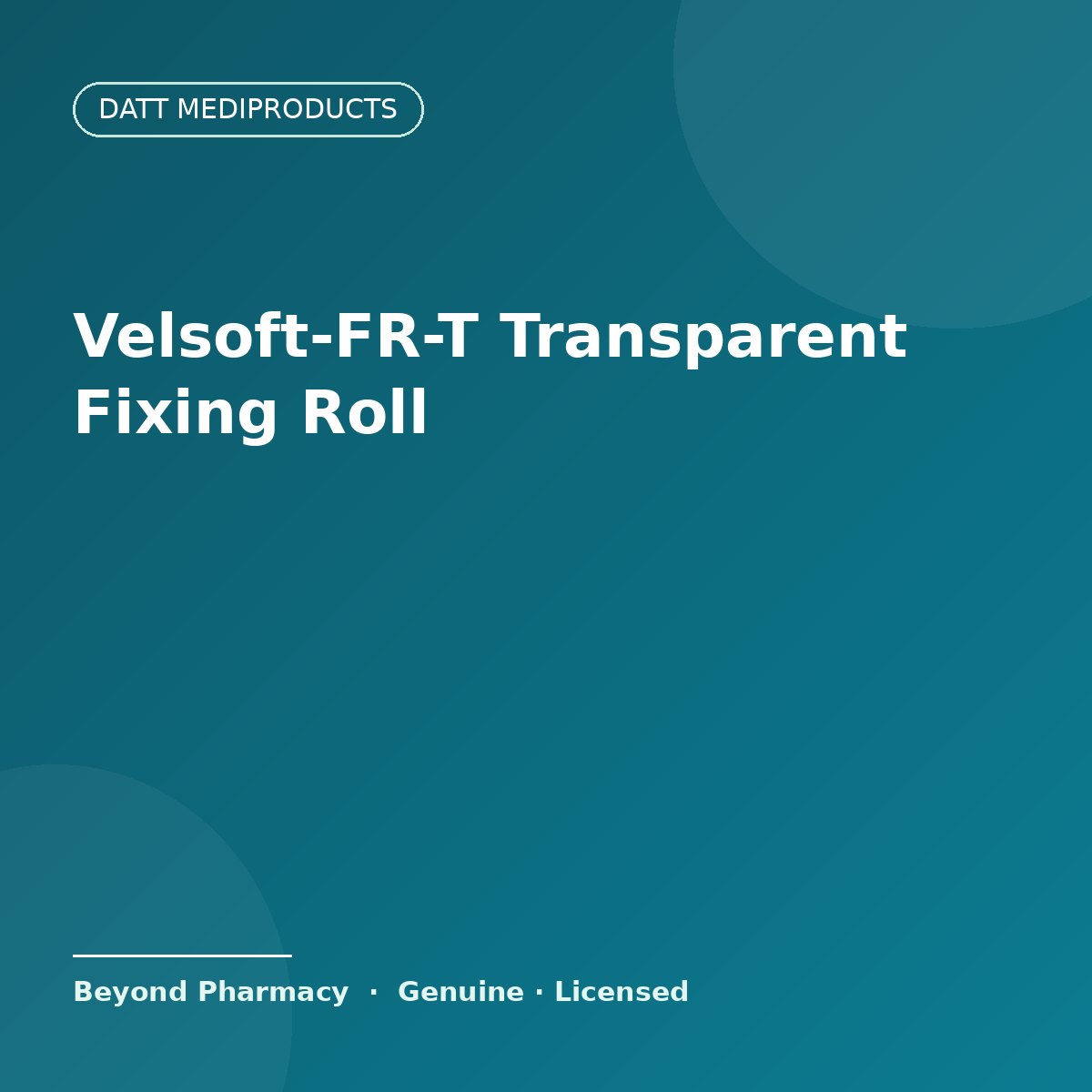 Datt Mediproducts Velsoft-FR-T Transparent Fixing Roll – Datt Mediproducts medical product